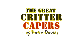 Katie Davies «  The Great Critter Capers